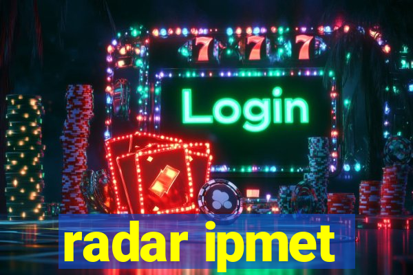 radar ipmet